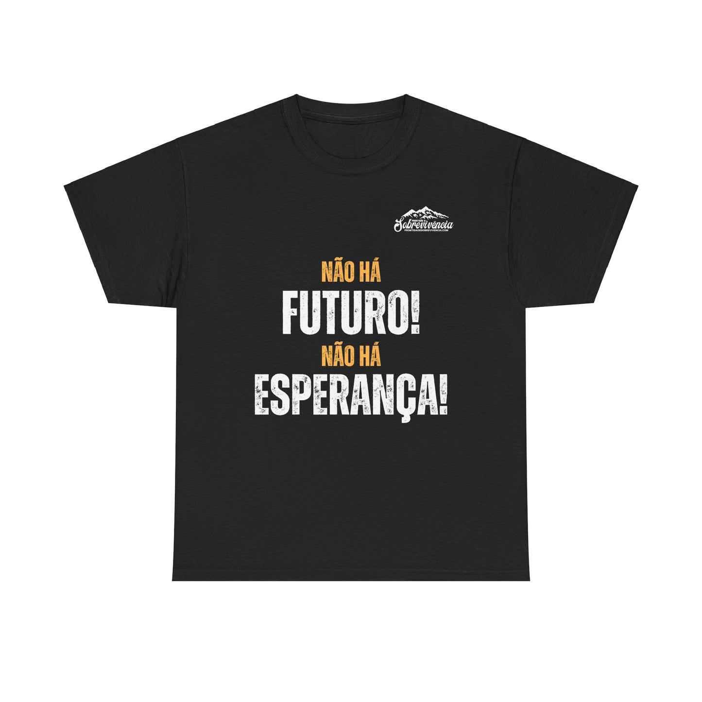 Não Há Futuro! Não Há Esperança!