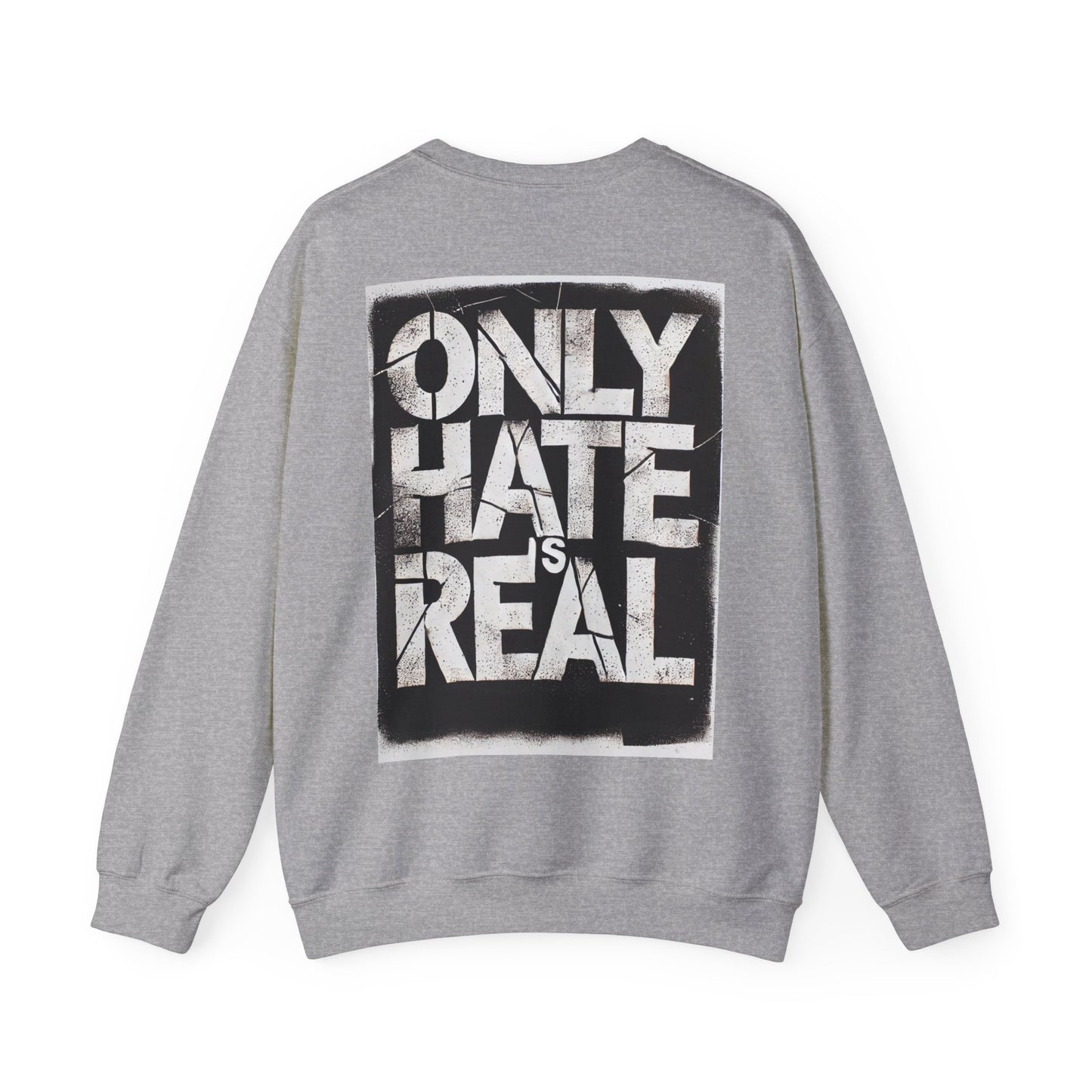 ONLY HATE IS REAL