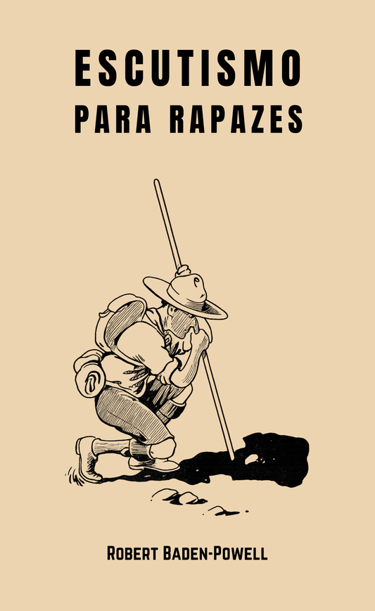 Escutismo Para Rapazes - Robert Baden-Powell