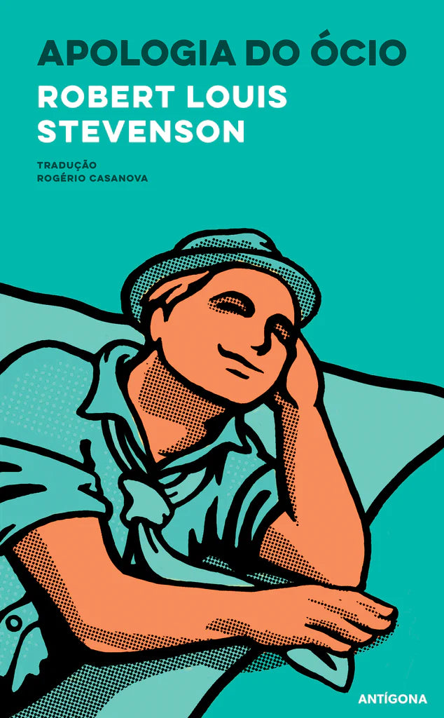 Apologia do Ócio - Robert Louis Stevenson